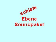 schiefeEbene Soundpaket